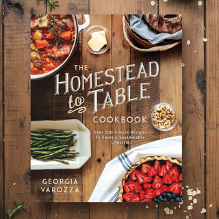 The Homestead to Table Cookbook