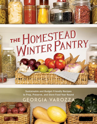 The Homestead Winter Pantry Cookbook