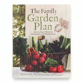 The Family Garden Plan Book