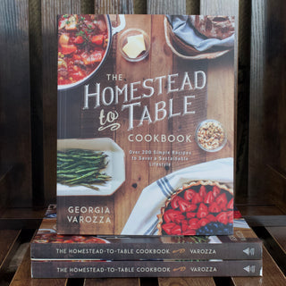 The Homestead to Table Cookbook