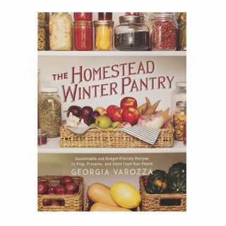 The Homestead Winter Pantry Cookbook